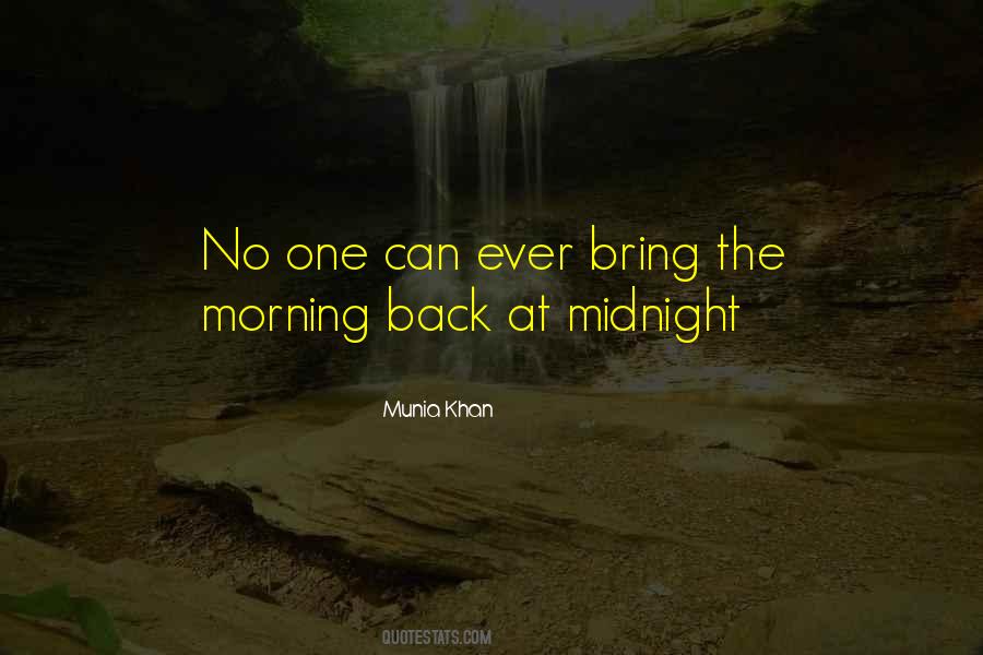 Morning Midnight Quotes #159672
