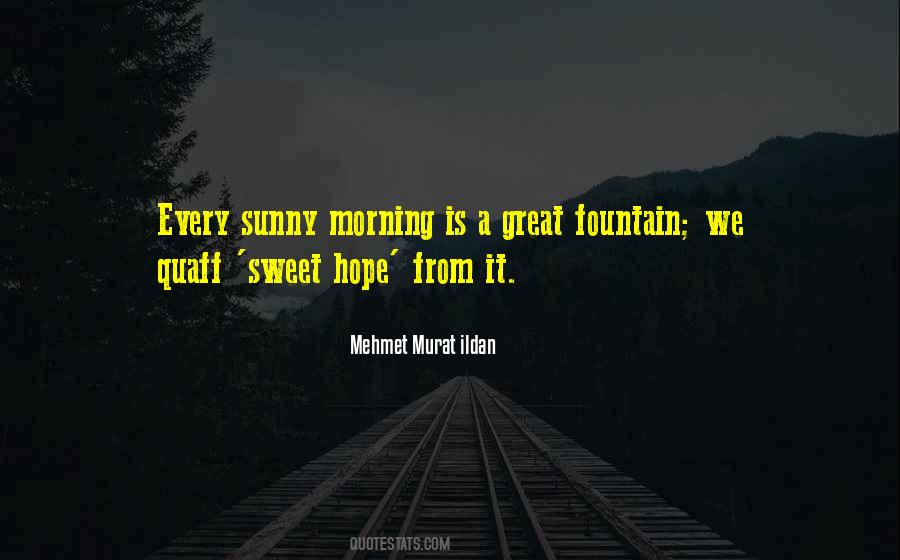 Morning Sunny Quotes #1812936