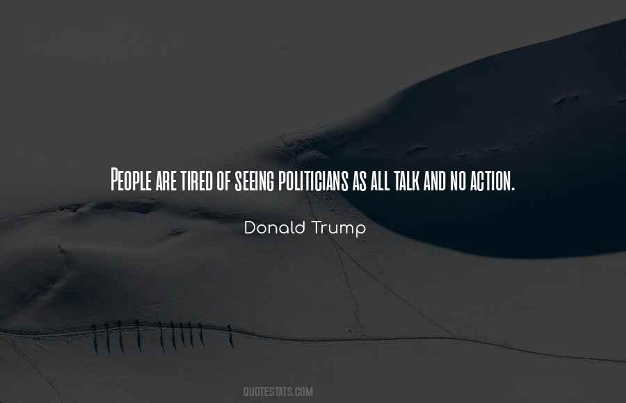 Quotes About Talk And No Action #1003603