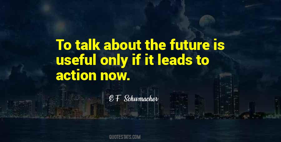 Quotes About Talk And No Action #1469050