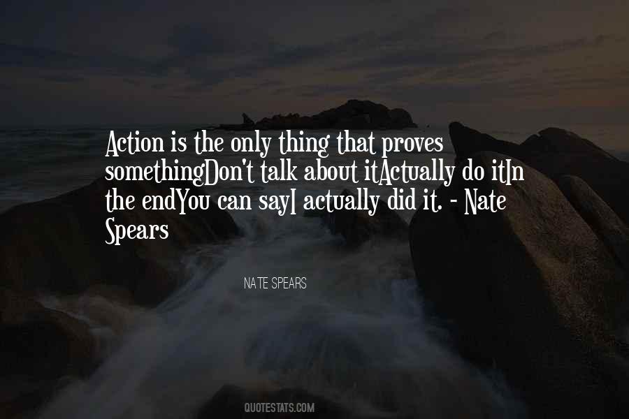 Quotes About Talk And No Action #1547643