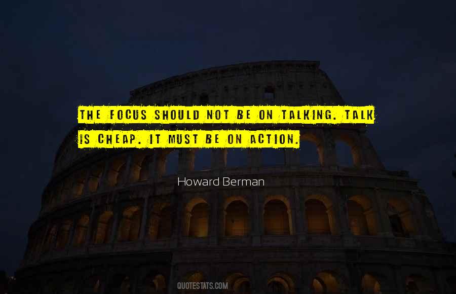 Quotes About Talk And No Action #1587900