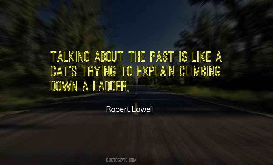 Quotes About Climbing Up The Ladder #1140196