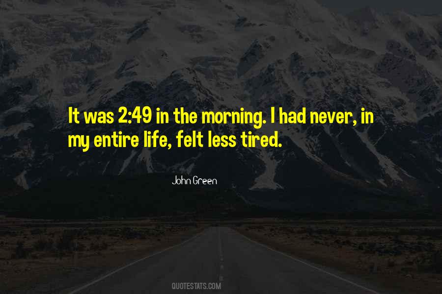 Morning Tired Quotes #223341