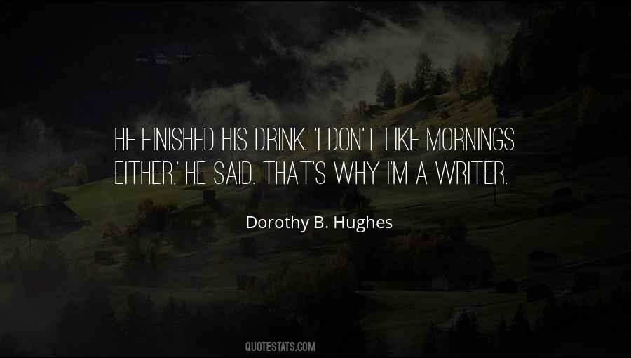 Mornings Are Like Quotes #202984