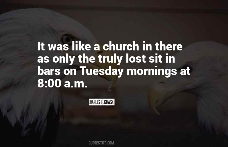 Mornings Like These Quotes #613586