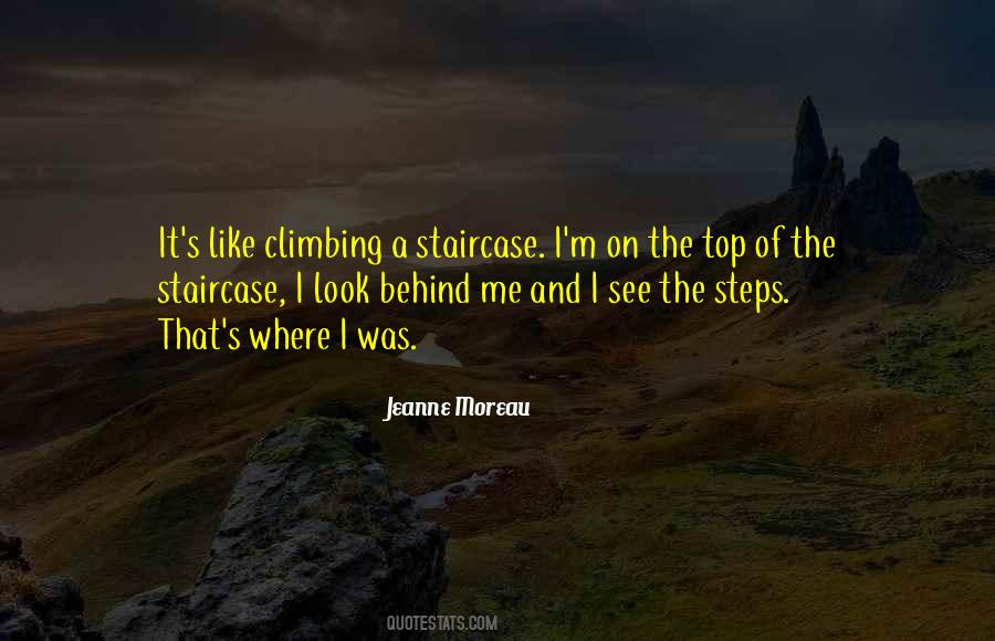 Quotes About Climbing Steps #1244946