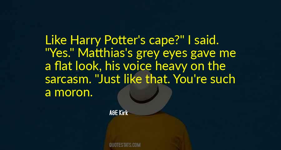Moron 5 Quotes #153191