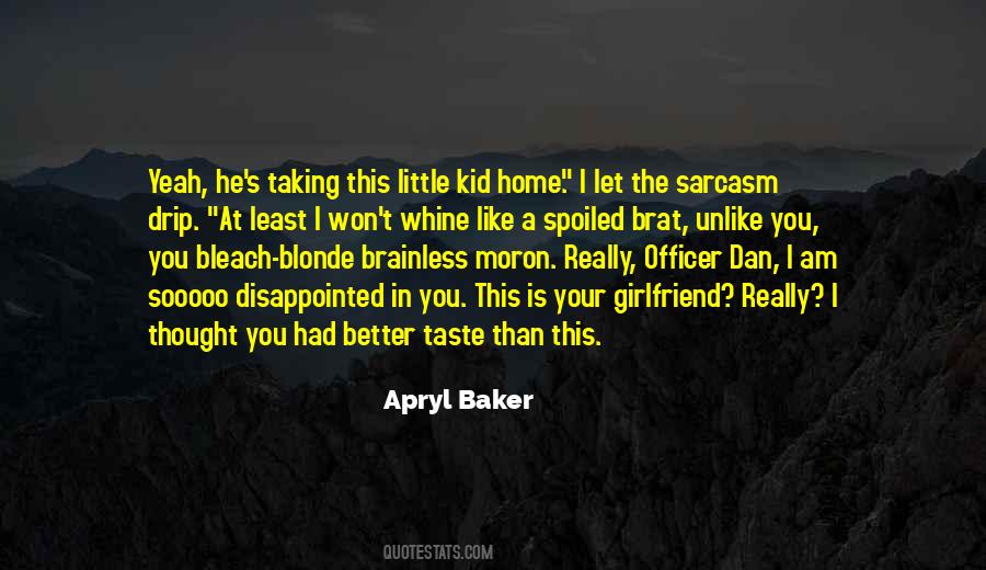 Moron 5 Quotes #221315