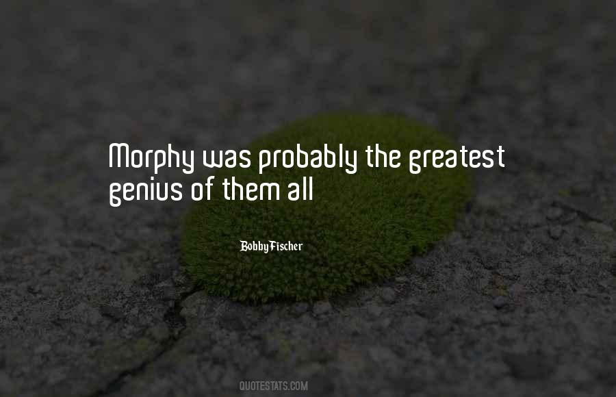 Morphy Quotes #618673