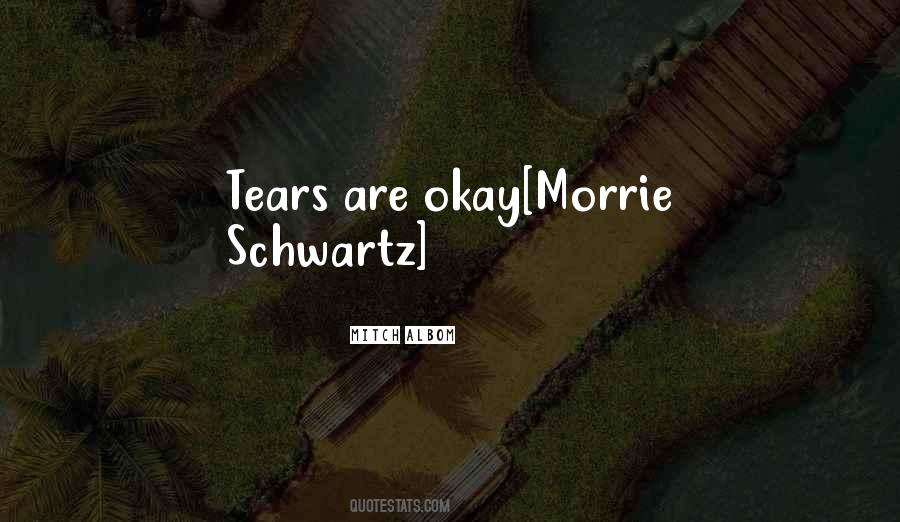 Morrie Tuesdays Quotes #1189681