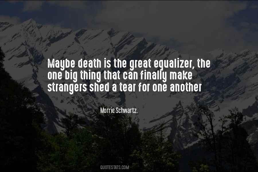 Morrie Tuesdays Quotes #150975
