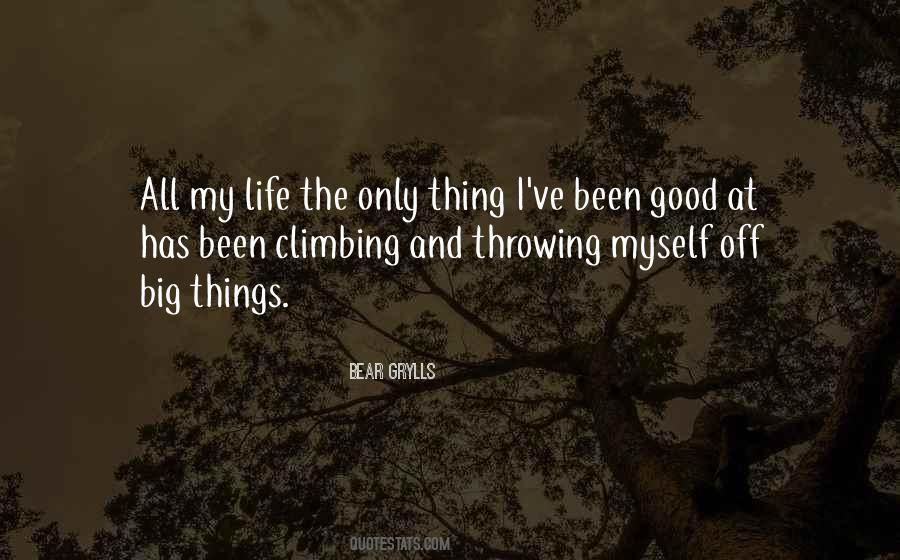 Quotes About Climbing And Life #759547