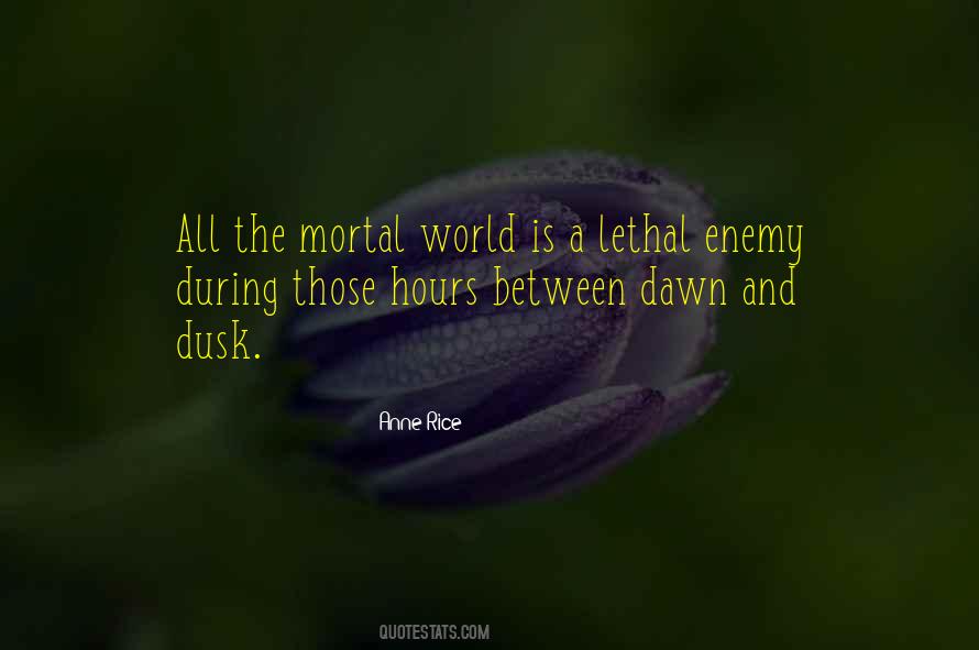 Mortal Enemy Quotes #1314619