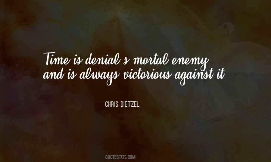 Mortal Enemy Quotes #1576940