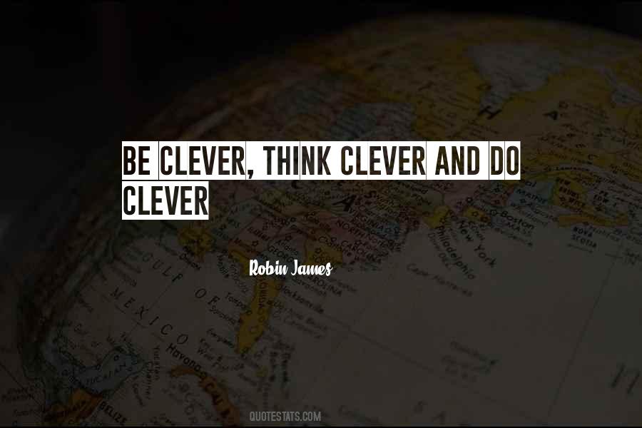 Quotes About Clever Ideas #1176540