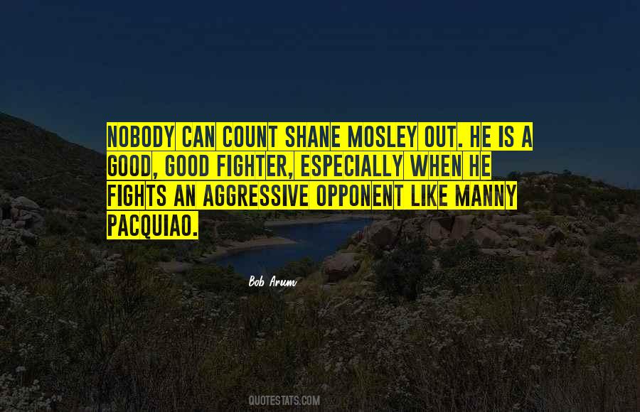 Mosley Quotes #1457267