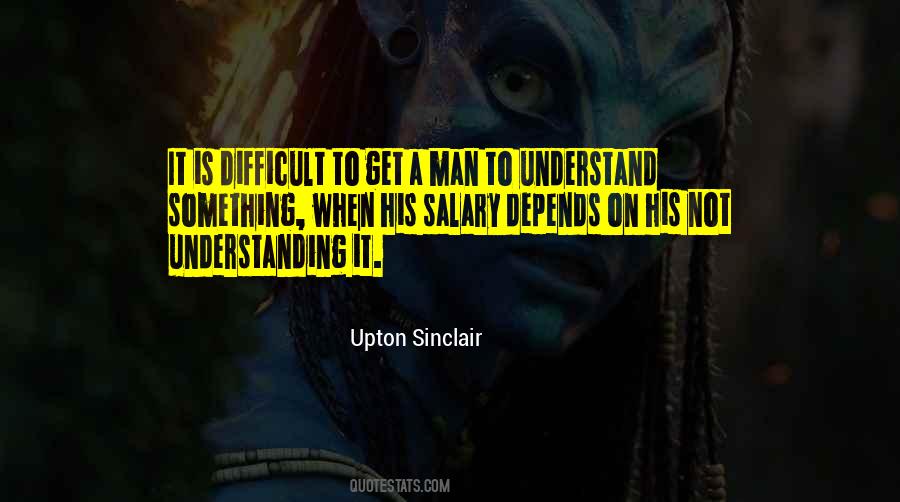 Most Difficult To Understand Quotes #380717