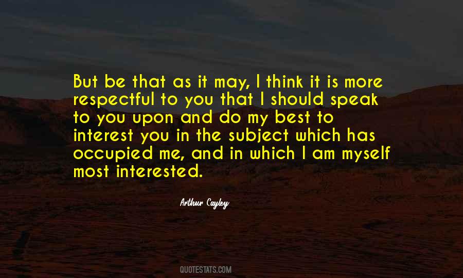 Most Interested Quotes #1440276