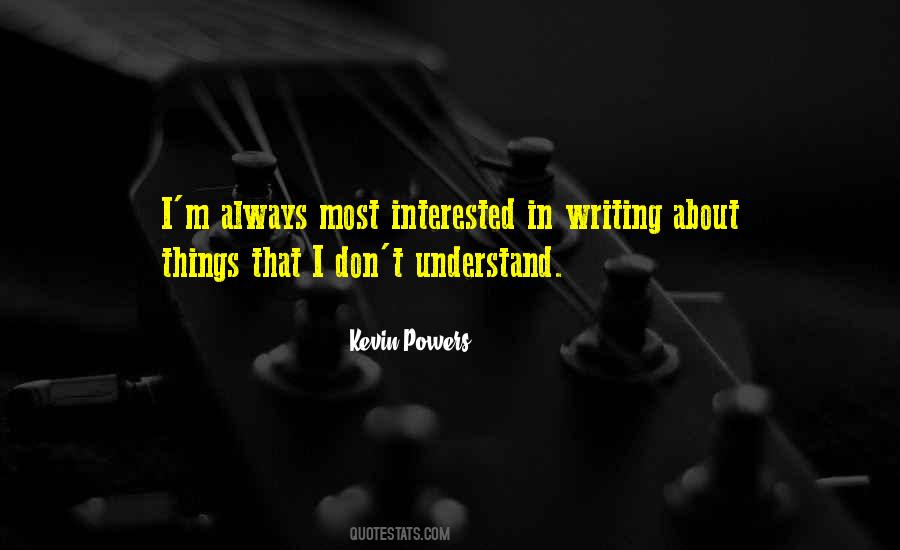 Most Interested Quotes #1653760