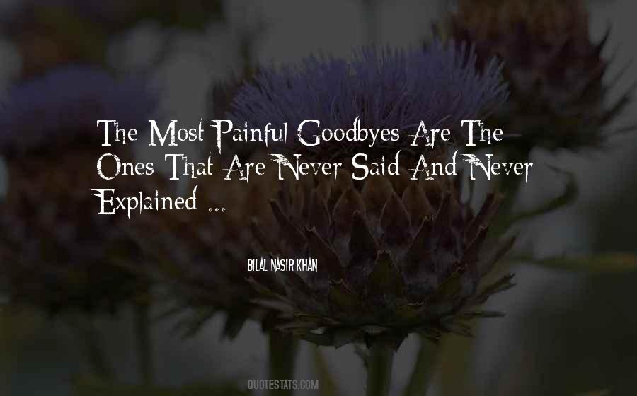 Most Painful Goodbyes Quotes #1774490