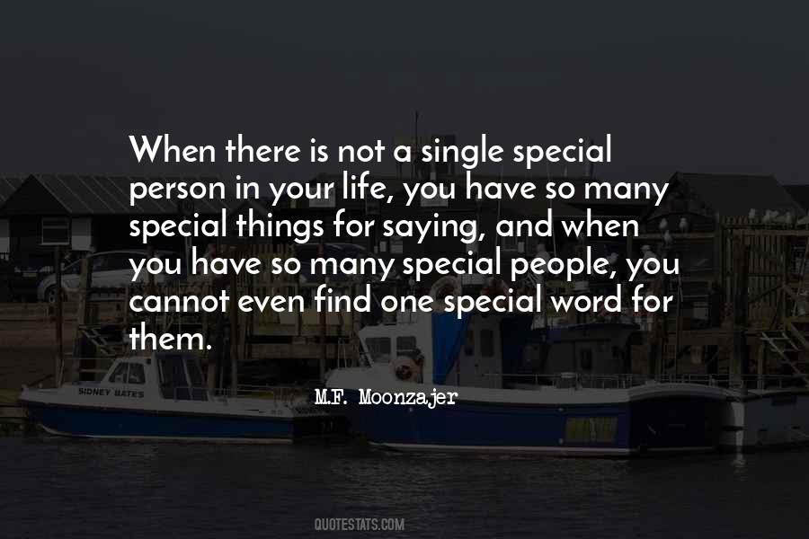 Most Special Person In My Life Quotes #1165566