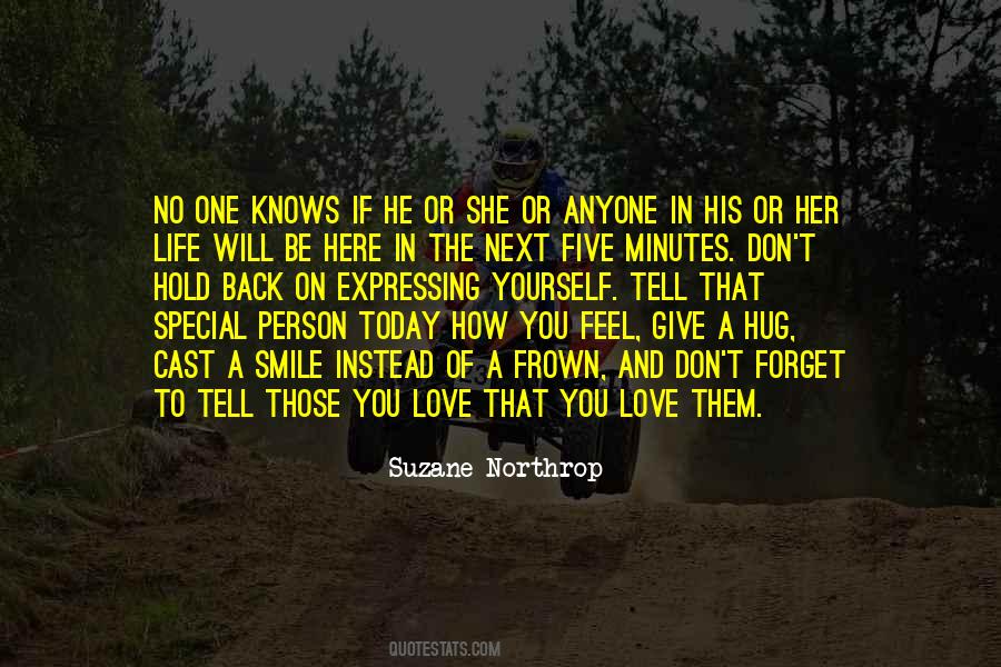 Most Special Person In My Life Quotes #1847565