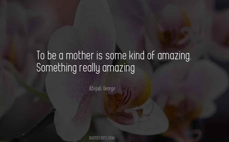 Mother Abigail Quotes #1183570