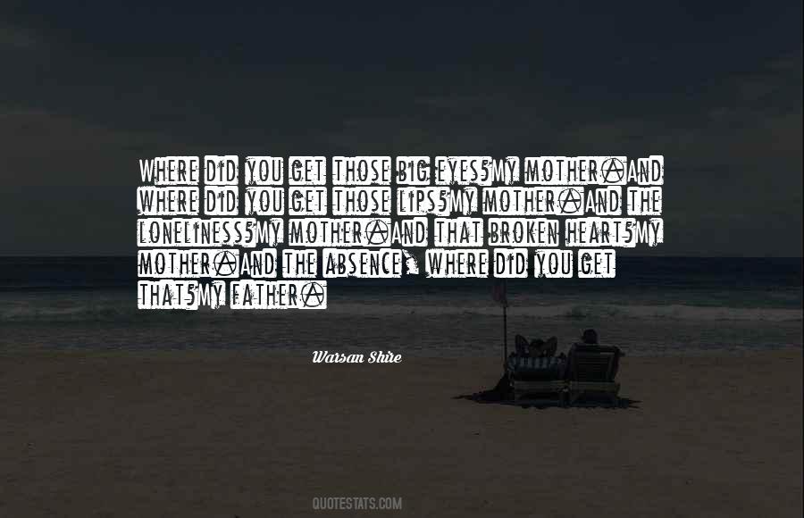 Mother Absence Quotes #1321757