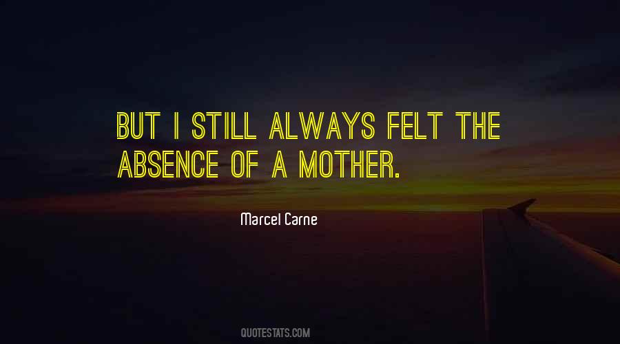 Mother Absence Quotes #889488