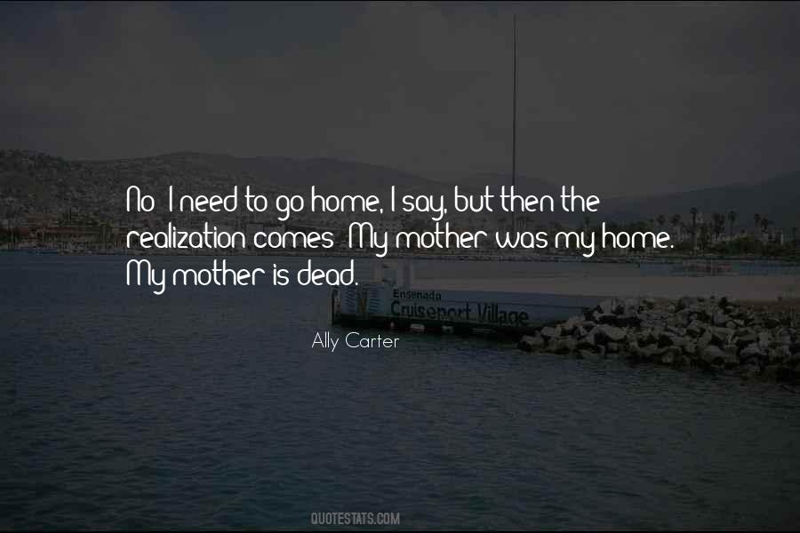 Mother Dead Quotes #1161736