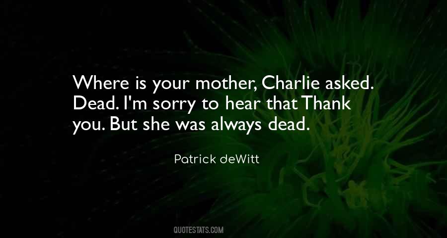 Mother Dead Quotes #643290