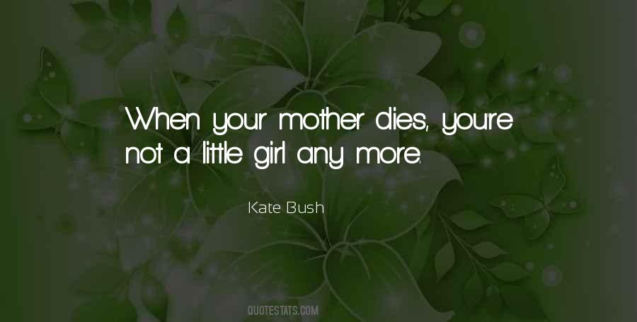 Mother Dies Quotes #1122324