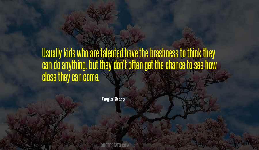 Quotes About Talented Kids #63805