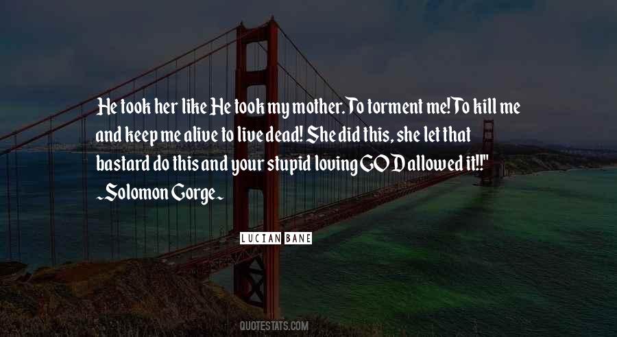 Mother Loving Quotes #1690345