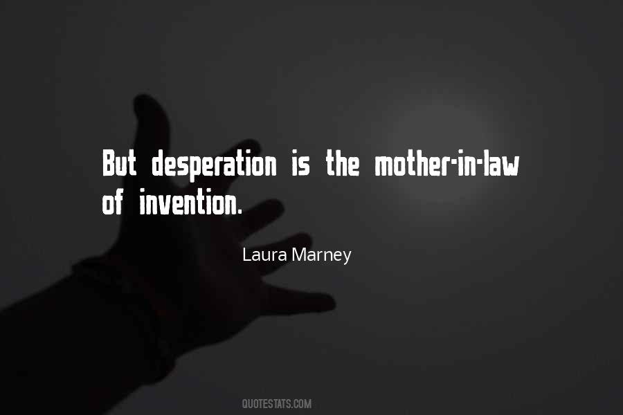 Mother Of Invention Quotes #1658194