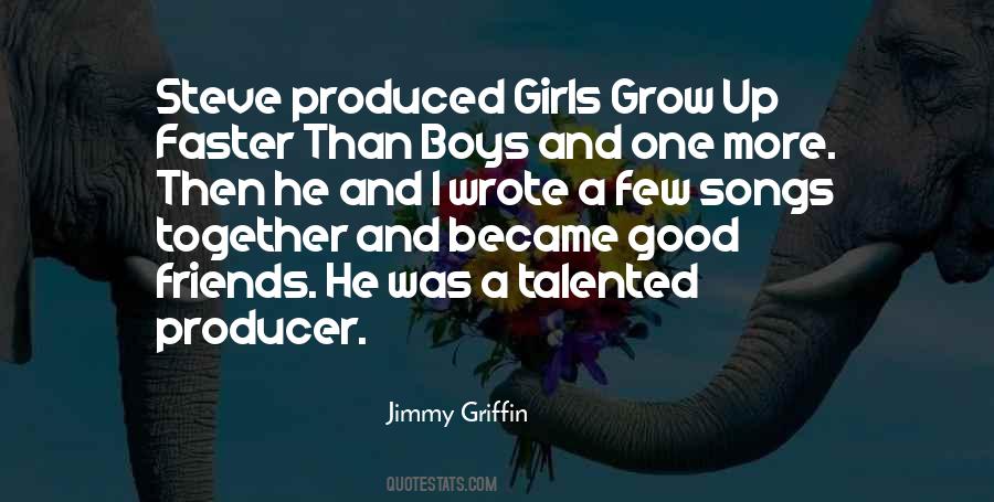 Quotes About Talented Friends #1016505
