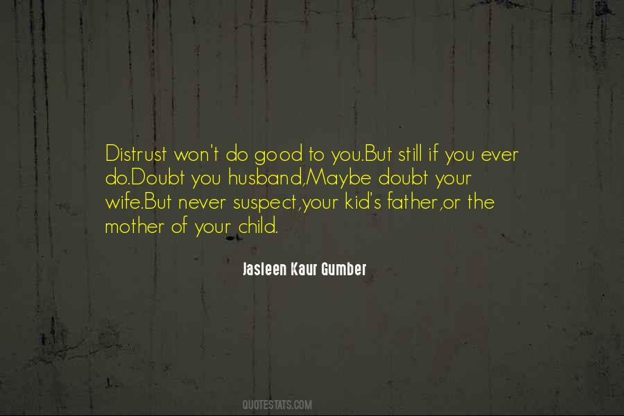 Mother Of Your Child Quotes #493530