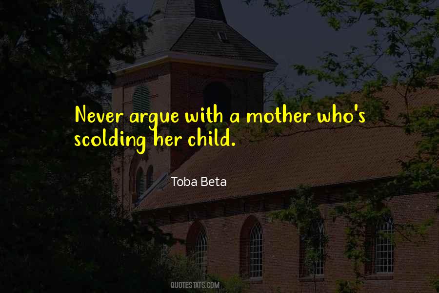 Mother Scolding Quotes #1045630