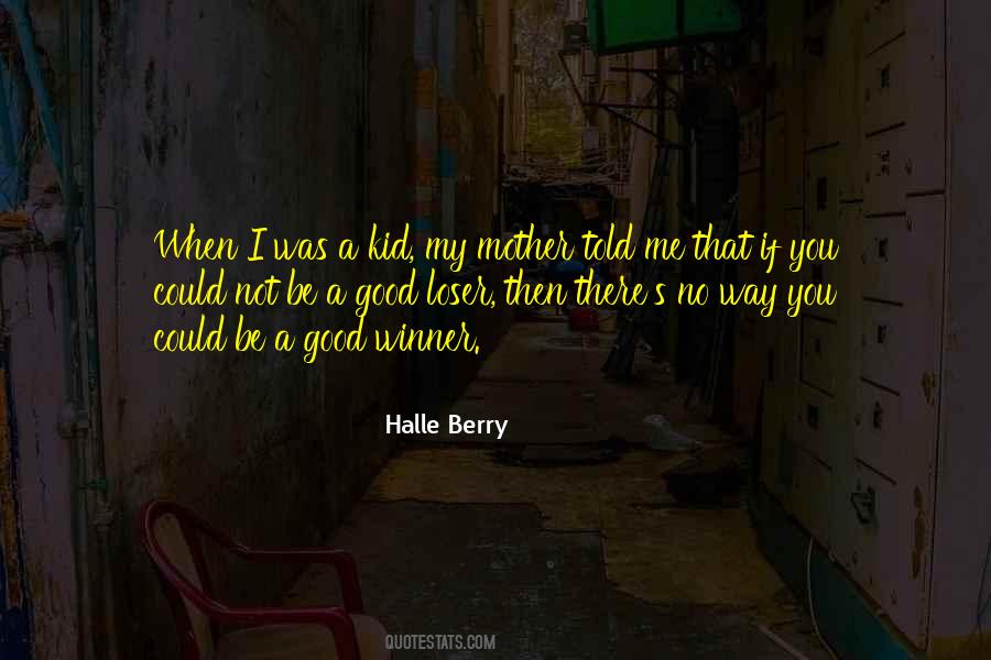 Mother Told Me Quotes #1086898