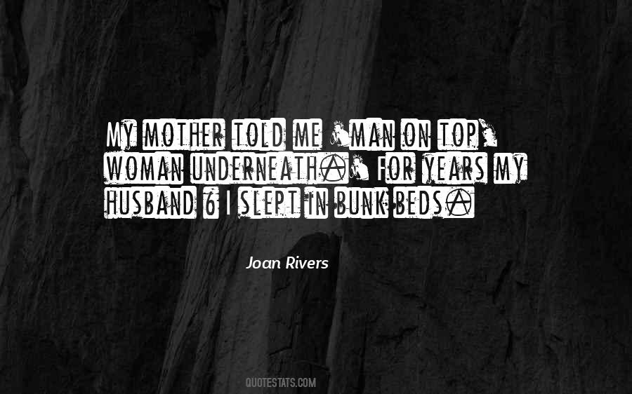 Mother Told Me Quotes #1193335