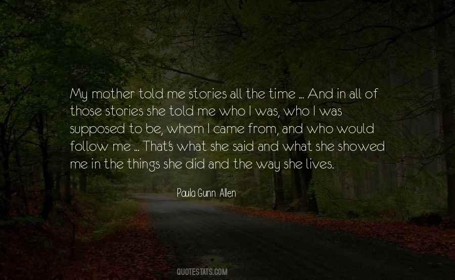 Mother Told Me Quotes #1313911