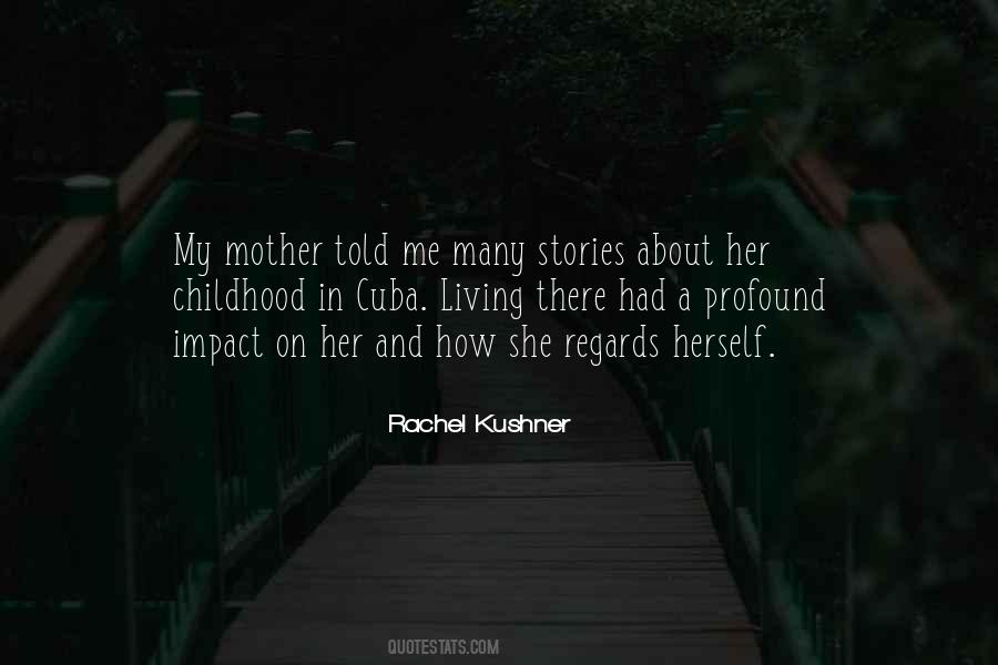 Mother Told Me Quotes #1406561