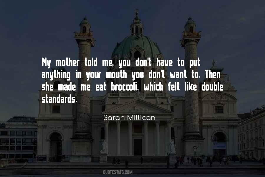 Mother Told Me Quotes #1539349