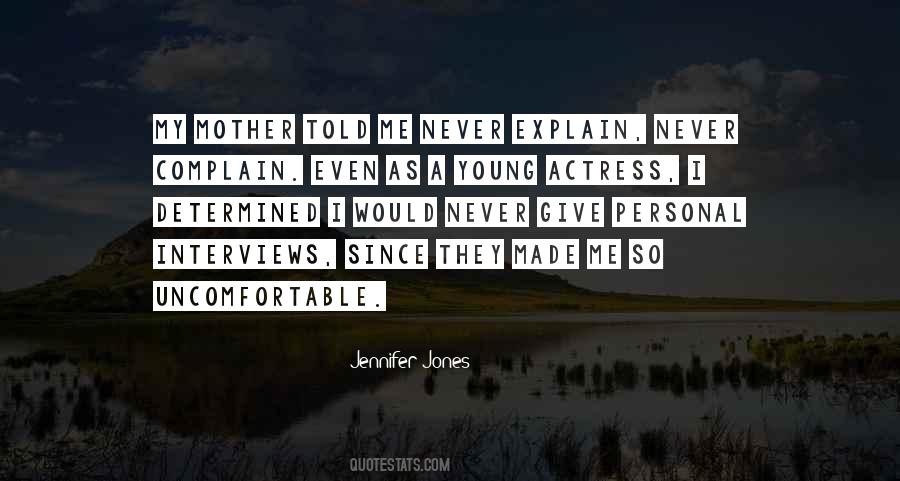 Mother Told Me Quotes #1741437
