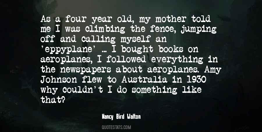 Mother Told Me Quotes #1818879
