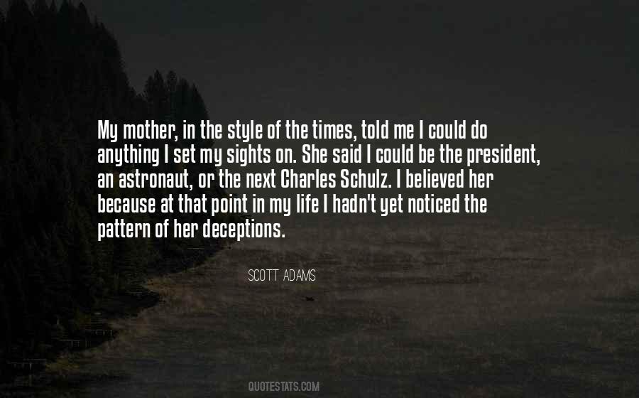 Mother Told Me Quotes #54503
