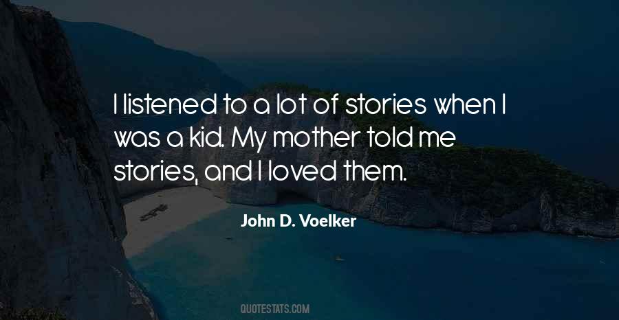 Mother Told Me Quotes #592503