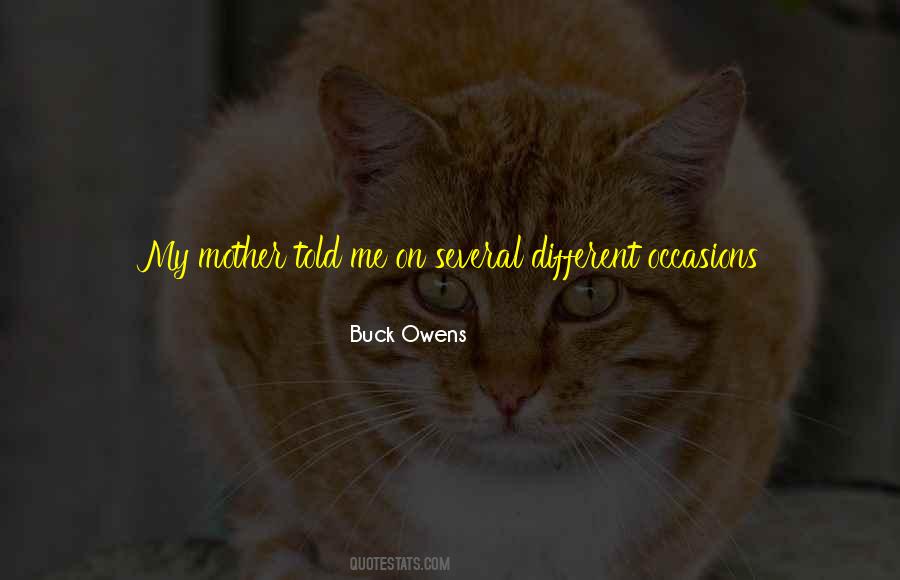 Mother Told Me Quotes #632734