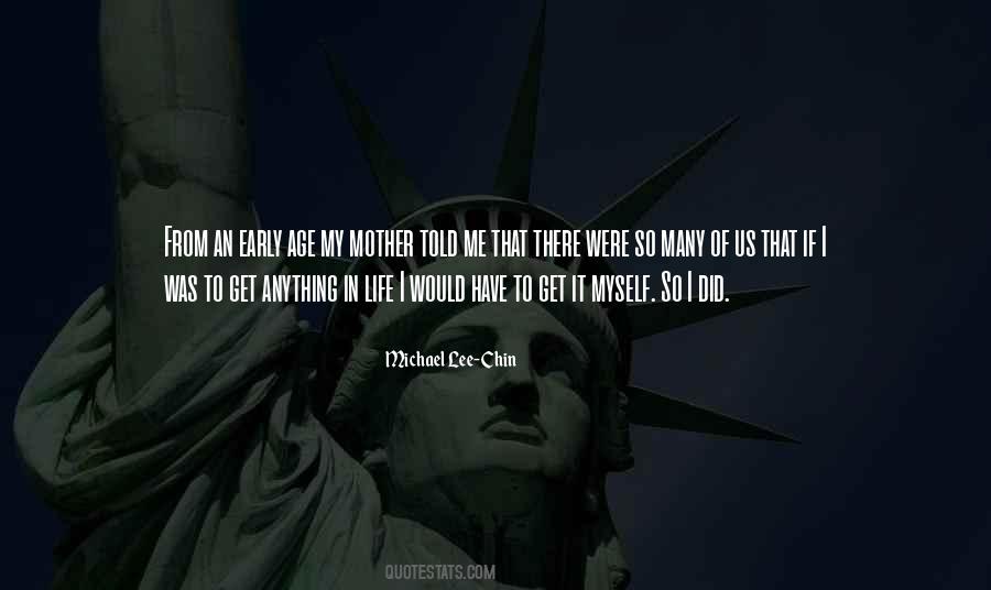 Mother Told Me Quotes #663641